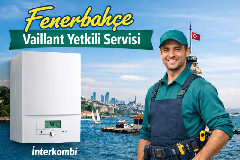 Fenerbahçe Mahallesi Vaillant Yetkili Bayi | İnterkombi